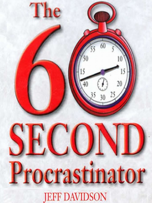Title details for The 60 Second Procrastinator by Jeff Davidson - Available